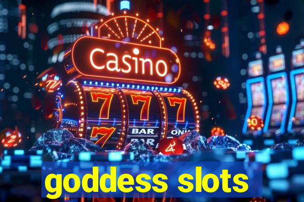 goddess slots