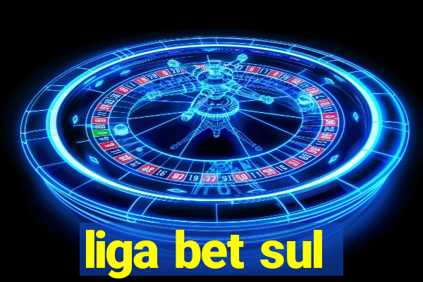 liga bet sul