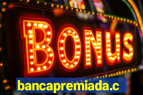 bancapremiada.com