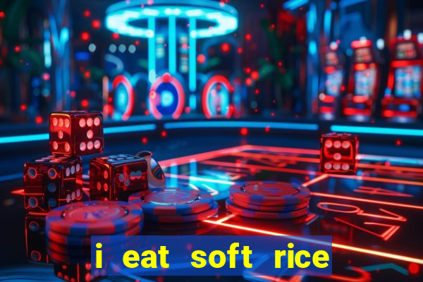 i eat soft rice in another world pt br cap 1