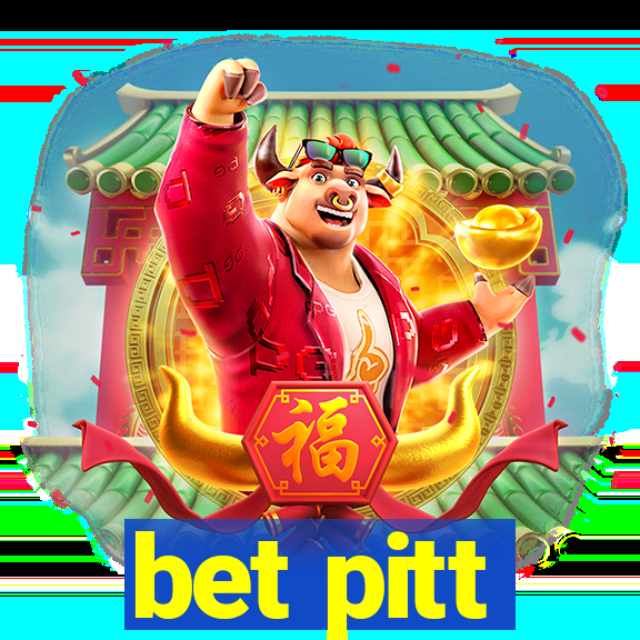 bet pitt