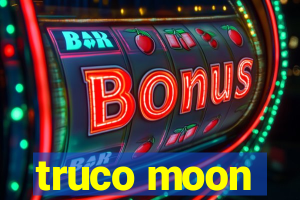 truco moon