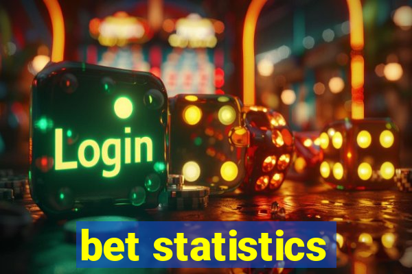 bet statistics