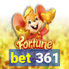 bet 361