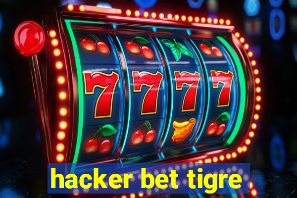 hacker bet tigre