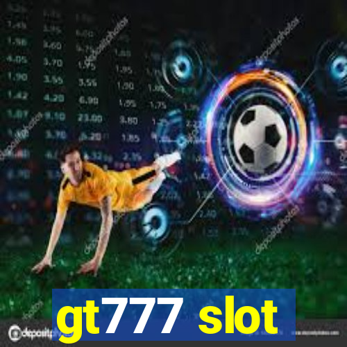 gt777 slot