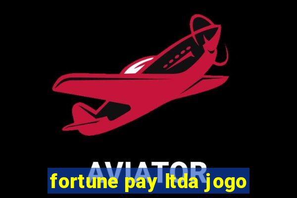 fortune pay ltda jogo