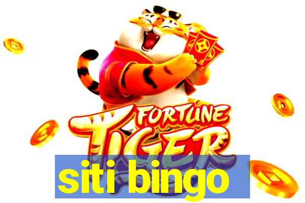 siti bingo