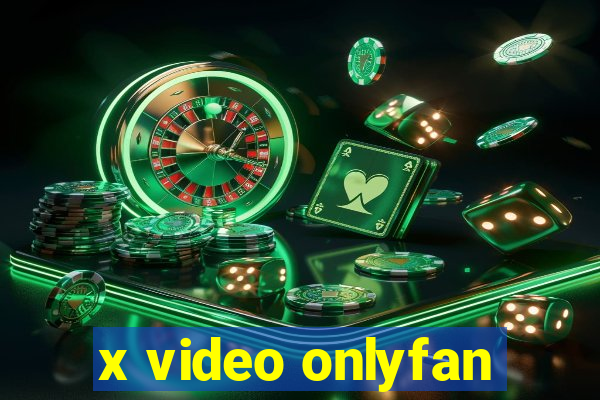 x video onlyfan