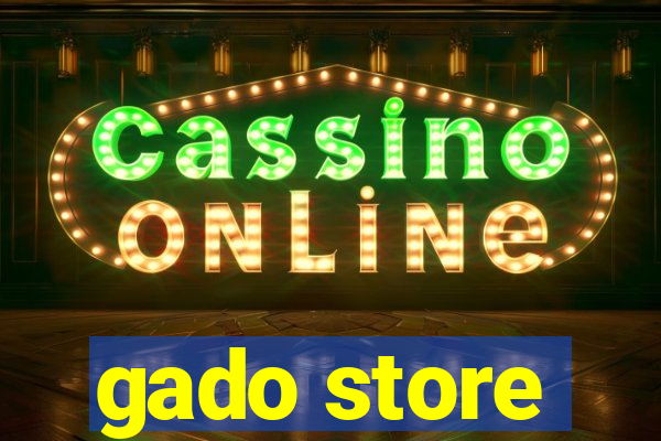 gado store