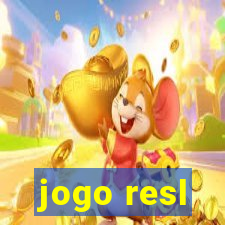 jogo resl