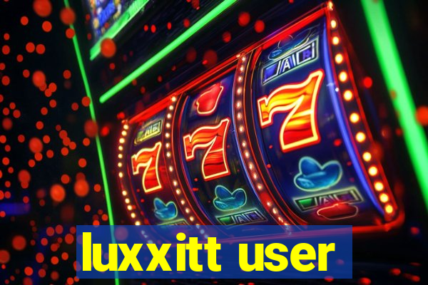 luxxitt user