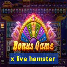 x live hamster