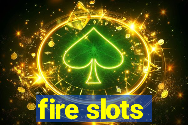 fire slots