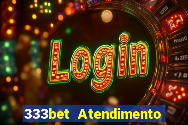 333bet Atendimento ao Cliente