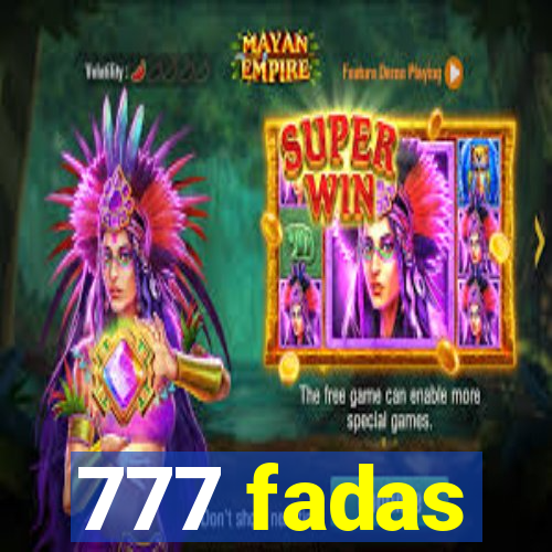 777 fadas