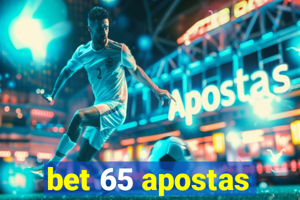 bet 65 apostas