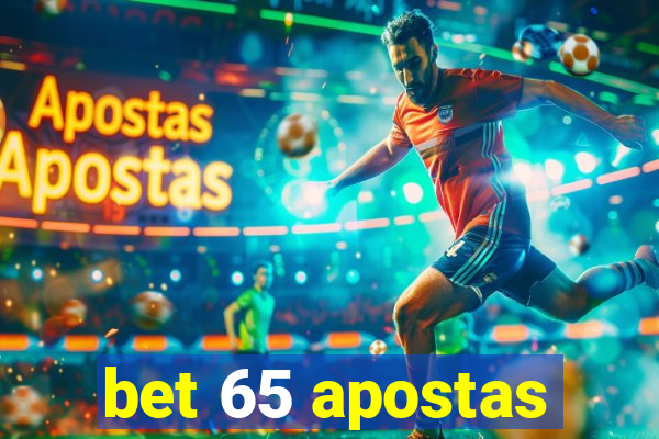 bet 65 apostas