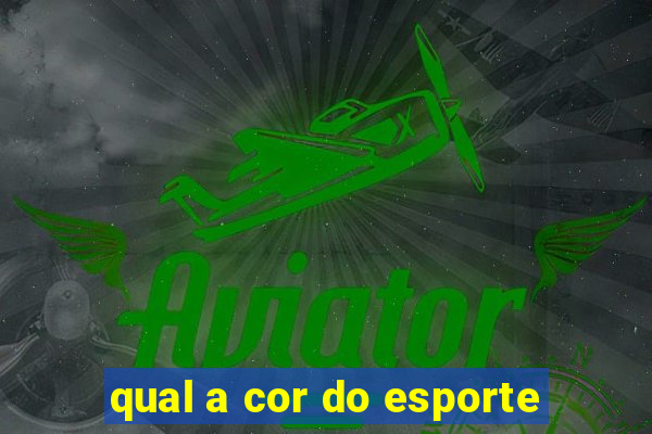 qual a cor do esporte