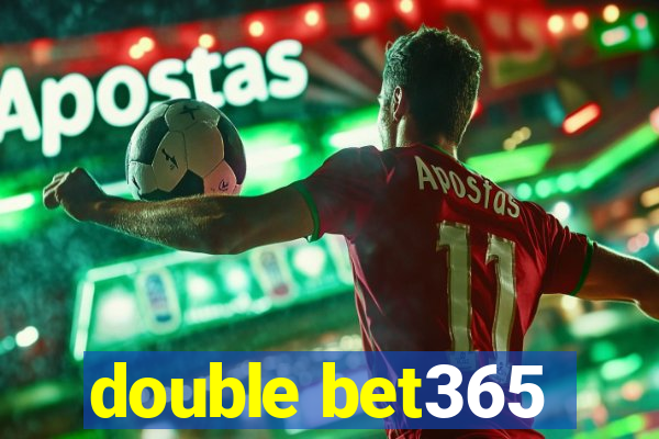 double bet365