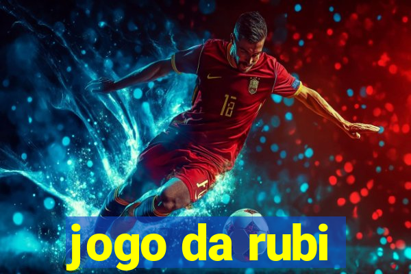 jogo da rubi