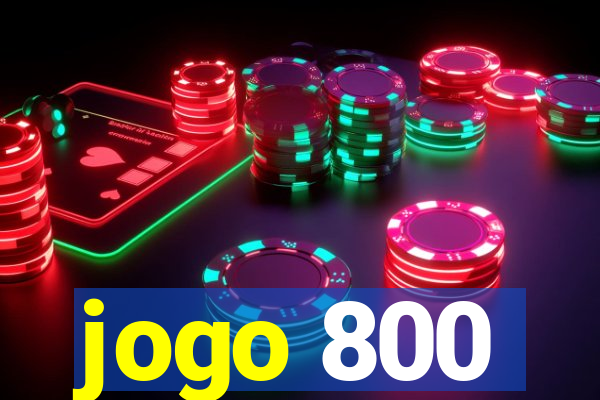 jogo 800