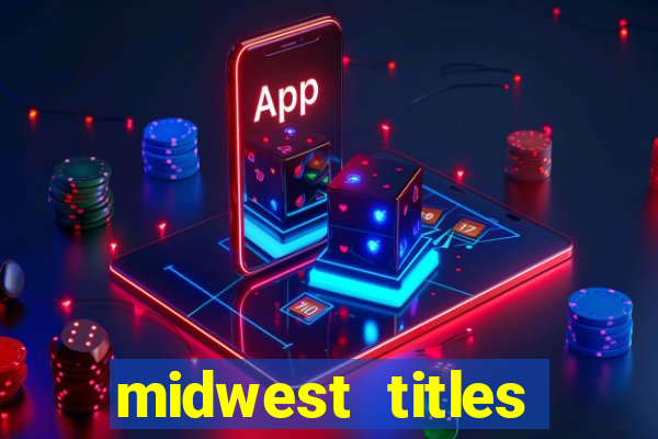 midwest titles agency app