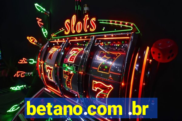 betano.com .br