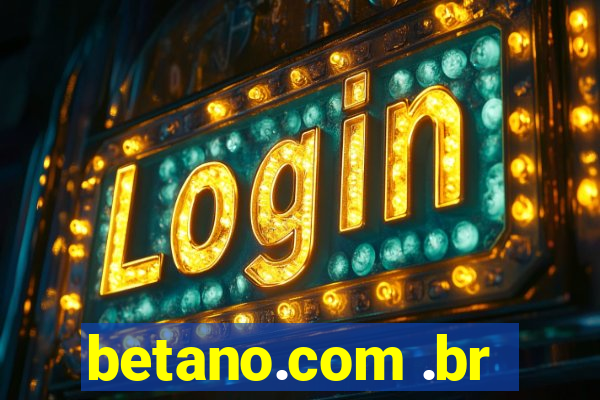 betano.com .br