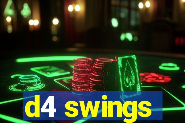 d4 swings