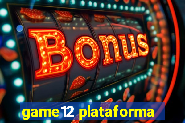 game12 plataforma