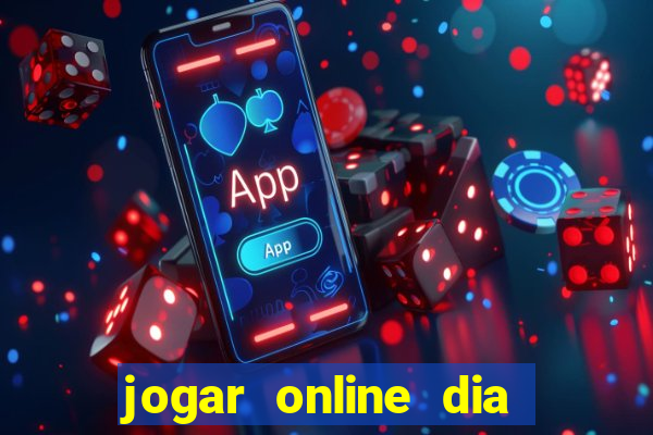 jogar online dia de sorte