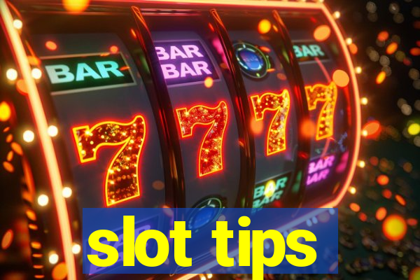 slot tips