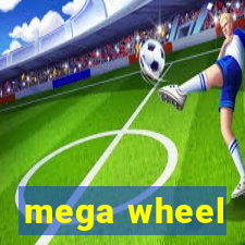 mega wheel