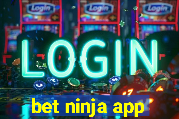 bet ninja app