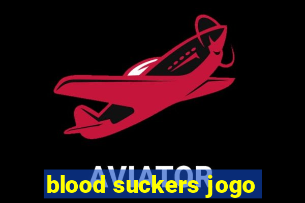 blood suckers jogo