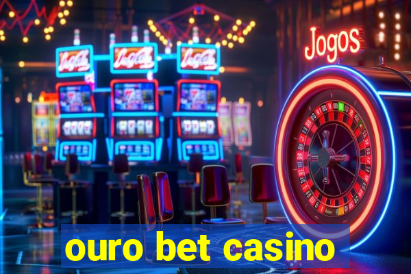 ouro bet casino