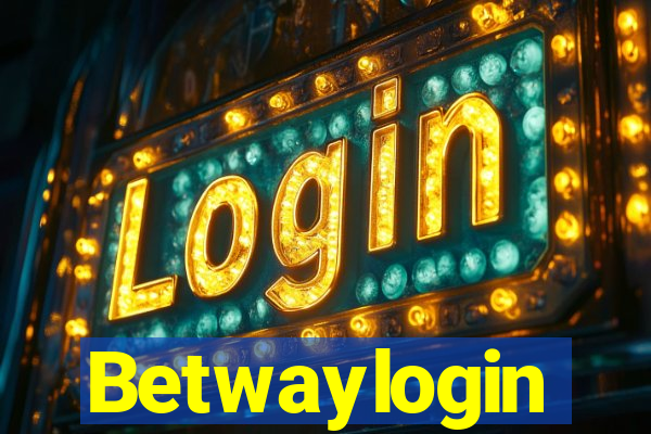 Betwaylogin