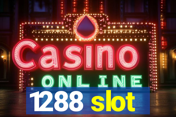 1288 slot