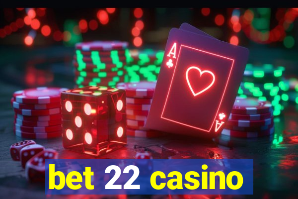 bet 22 casino