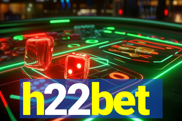 h22bet