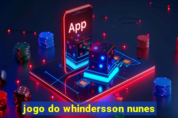 jogo do whindersson nunes