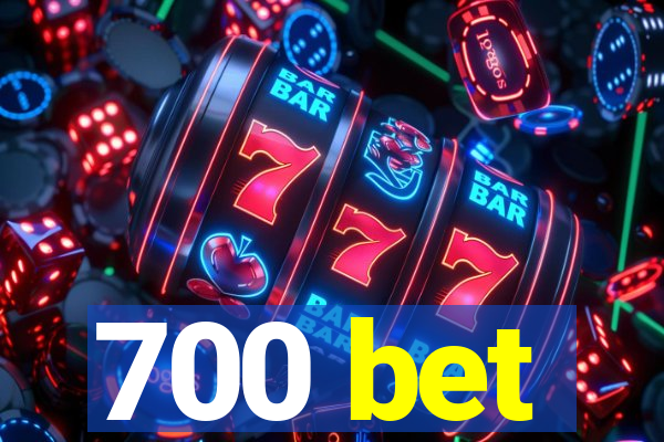 700 bet