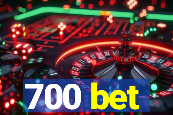 700 bet