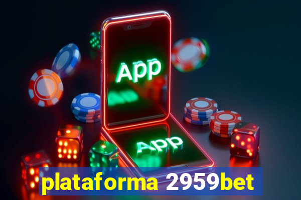 plataforma 2959bet