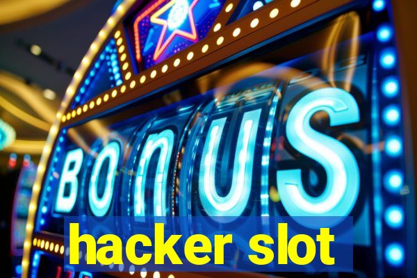 hacker slot