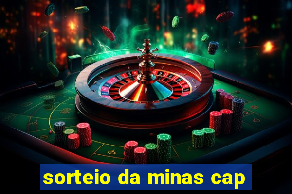 sorteio da minas cap