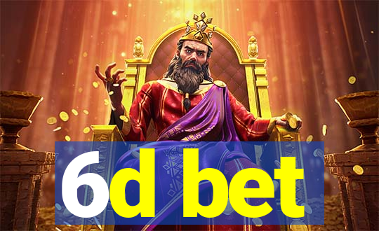 6d bet