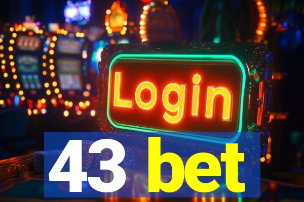 43 bet