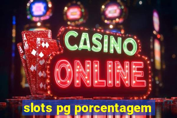 slots pg porcentagem